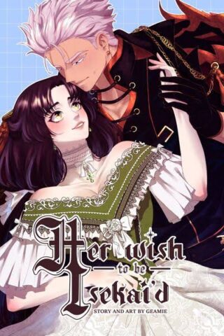 Her Wish to be Isekai'd