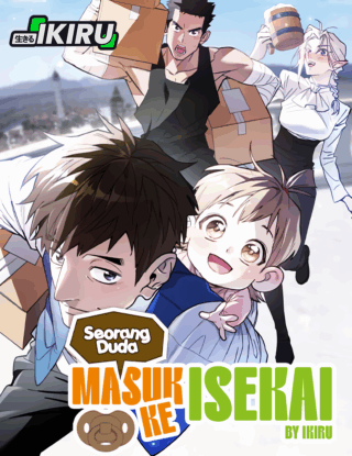 Seorang Duda Masuk ke Isekai