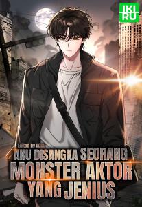 I Was Immediately Mistaken for a Monster Genius Actor