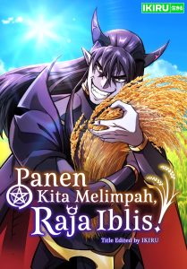 Panen Kita Melimpah, Raja Iblis!