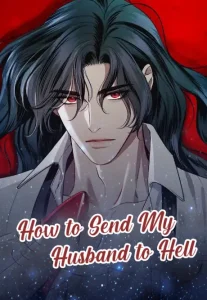 HOW TO SEND YOUR HUSBAND TO HELL