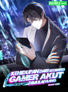 Kehidupan Dari Seorang Gamer Akut Dimulai Ulang